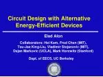Circuit Design with Alternative Energy-Efficient Devices - slide 1