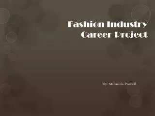 Fashion Industry Career Project