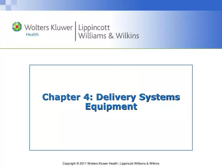 chapter 4 delivery systems equipment