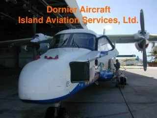Dornier Aircraft Island Aviation Services, Ltd.