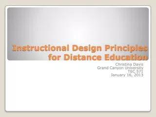 Instructional Design Principles for Distance Education
