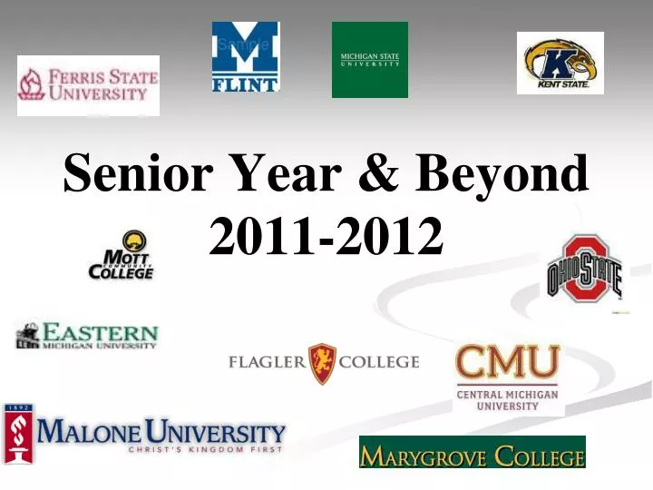 senior year beyond 2011 2012