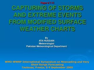 Paper # 7.11 CAPTURING OF STORMS AND EXTREME EVENTS FROM MODIFIED SURFACE WEATHER CHARTS
