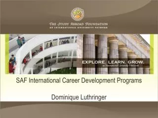 SAF International Career Development Programs Dominique Luthringer