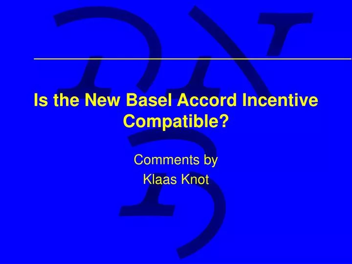 is the new basel accord incentive compatible