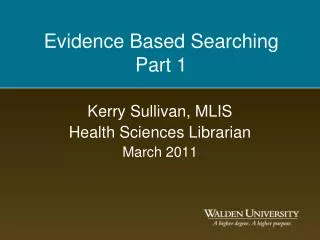 Evidence Based Searching Part 1