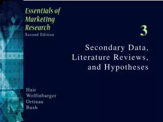 Secondary Data, Literature Reviews, and Hypotheses