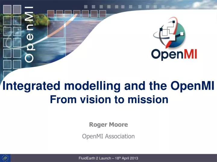 integrated modelling and the openmi from vision to mission