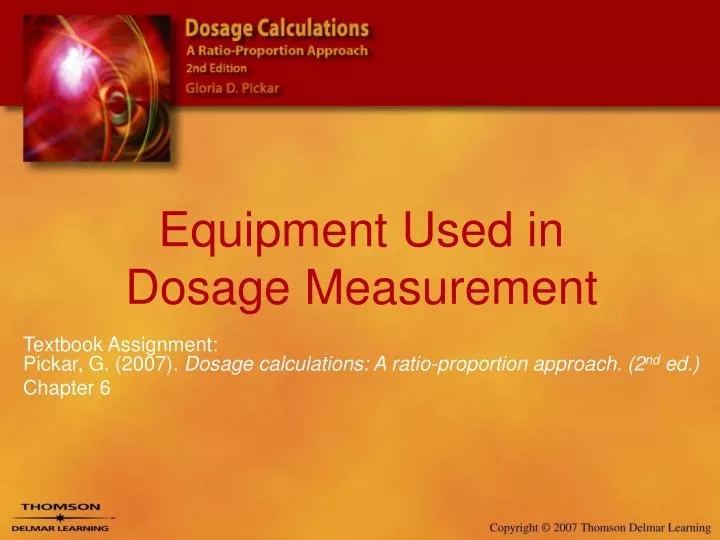 equipment used in dosage measurement