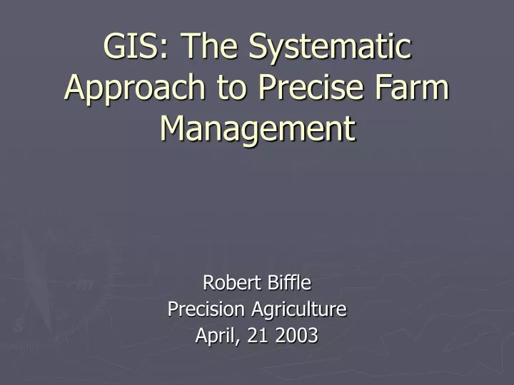 gis the systematic approach to precise farm management