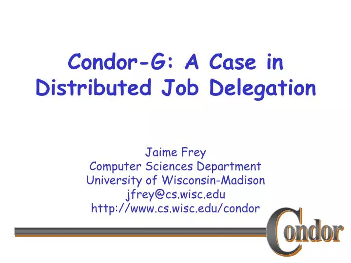 condor g a case in distributed job delegation