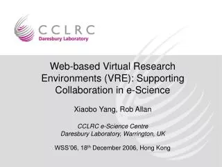 Web-based Virtual Research Environments (VRE): Supporting Collaboration in e-Science