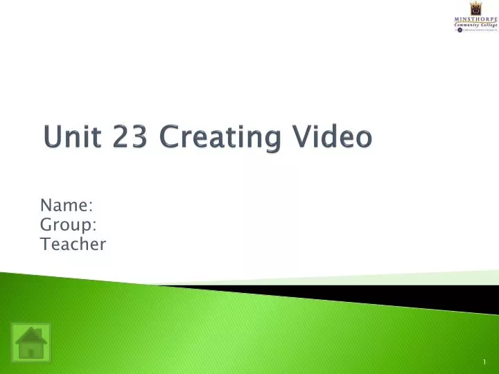 unit 23 creating video