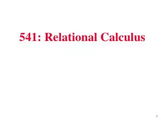 541: Relational Calculus