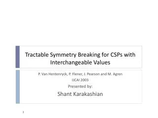 Tractable Symmetry Breaking for CSPs with Interchangeable Values