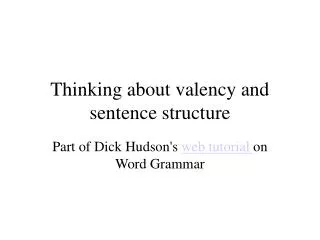 Thinking about valency and sentence structure