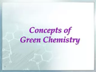 Concepts of Green Chemistry