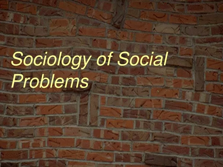 sociology of social problems