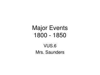 Major Events 1800 - 1850