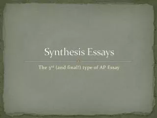 Synthesis Essays