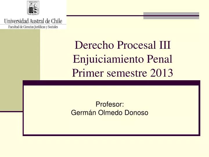 derecho procesal iii enjuiciamiento penal primer semestre 2013