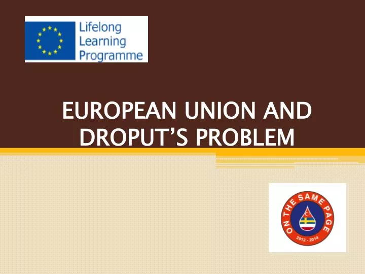 european union and droput s problem