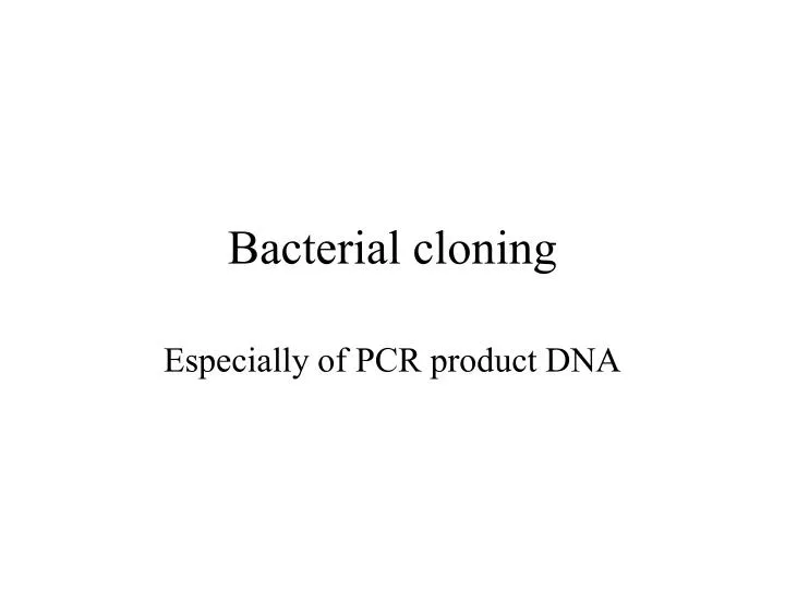 bacterial cloning