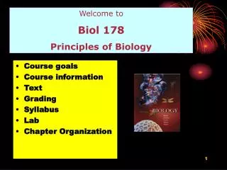 Welcome to Biol 178 Principles of Biology