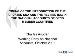 Charles Aspden Working Party on National Accounts, October 2006