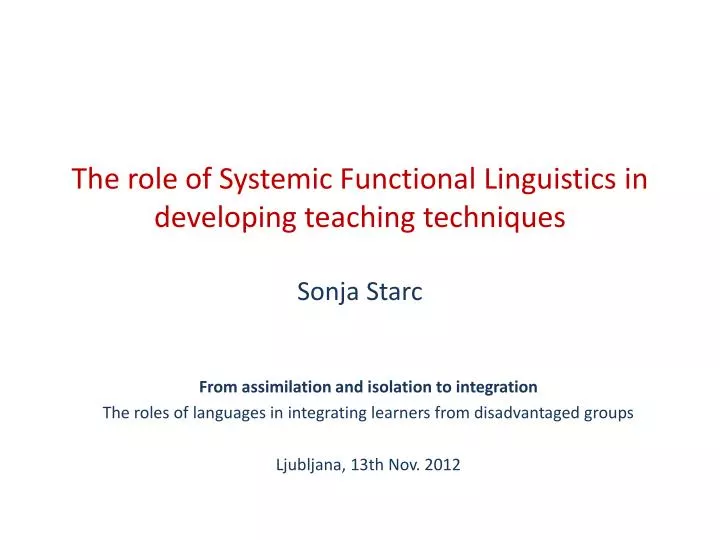 the role of systemic functional linguistics in developing teaching techniques sonja starc