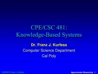 CPE/CSC 481: Knowledge-Based Systems