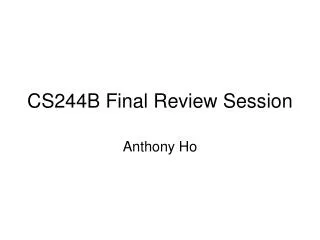CS244B Final Review Session