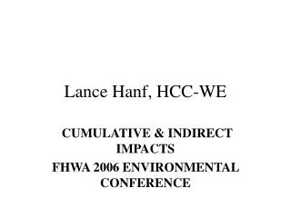 Lance Hanf, HCC-WE