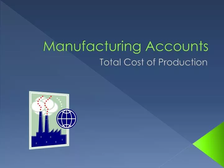 manufacturing accounts
