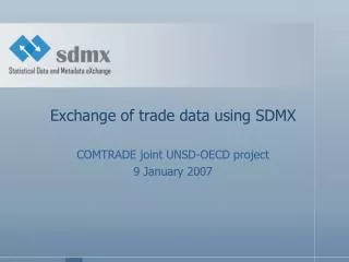 Exchange of trade data using SDMX