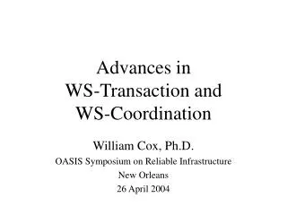 Advances in WS-Transaction and WS-Coordination