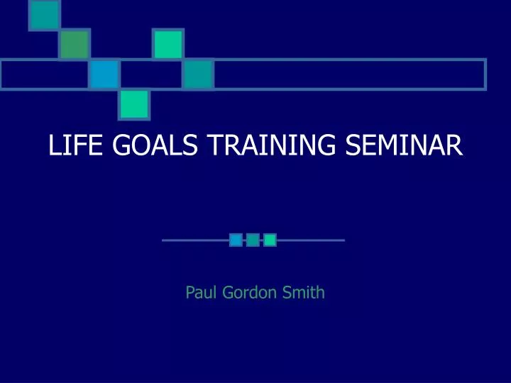 life goals training seminar