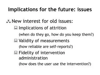 Implications for the future: issues