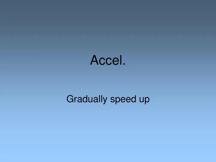 accel