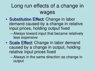 Long run effects of a change in wages