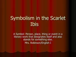 Symbolism in the Scarlet Ibis