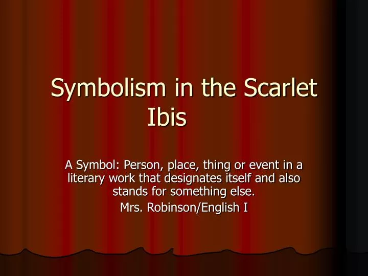 symbolism in the scarlet ibis