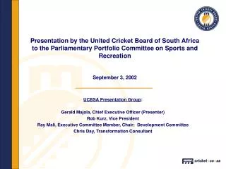 UCBSA Presentation Group : Gerald Majola, Chief Executive Officer (Presenter)