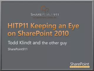 HITP11 Keeping an Eye on SharePoint 2010