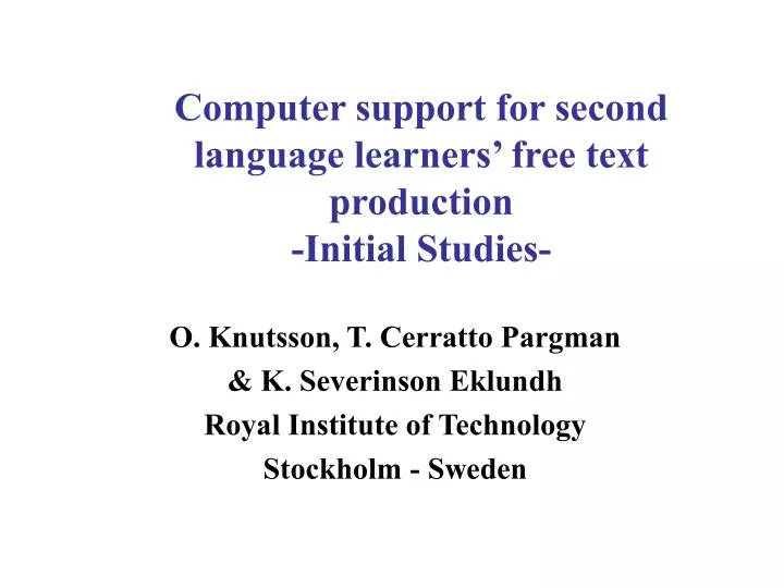 computer support for second language learners free text production initial studies