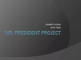 Mr. President Project