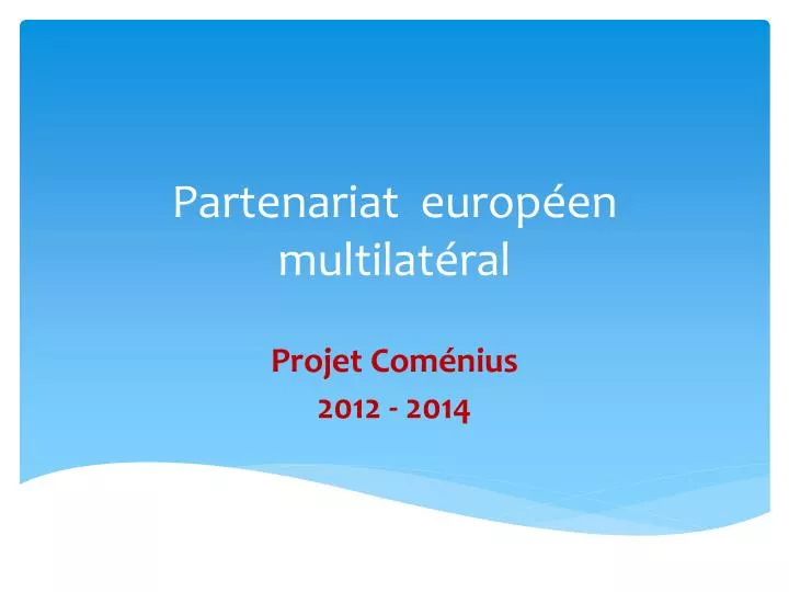 partenariat europ en multilat ral
