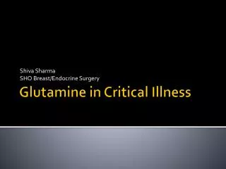 Glutamine in Critical Illness
