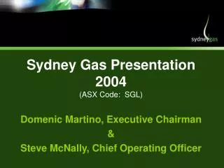 Sydney Gas Presentation 2004 (ASX Code: SGL)