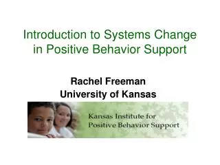 Introduction to Systems Change in Positive Behavior Support